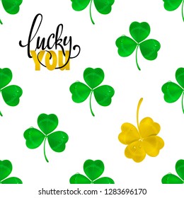 Lettering Lucky you on Clover Seamless Pattern Background. vector