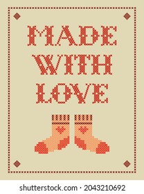 Lettering Made with love and gift socks  made  in stitch style. Holiday design for card, poster, napkin. Cute home accessory.