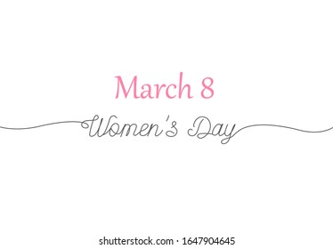 Lettering March 8 Womens Day.  One line inscription. Black text minimal.