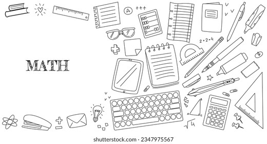 Lettering Math surrounded by frame from stationery items. White board with stationery in doodle style. Vector illustration with editable stroke. Banner for school, university college