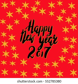 Lettering. Message: Happy New Year 2017 with golden snowflakes. Hand drawn vector inscription, brush pen, calligraphy. Hand written. Red background. Traditional colors.