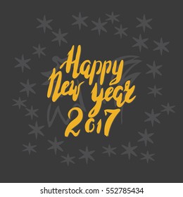 Lettering. Message: Happy New Year 2017 with grey snowflakes. Hand drawn vector inscription, brush pen, calligraphy. Hand written. Black background.