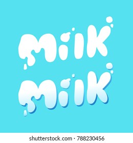Lettering milk and milk drop design for business and package, vector illustrator