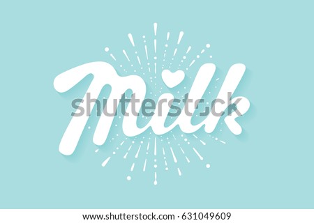 Lettering Milk and milk drop splash, hand written design for label, brand, badge. Graphic design logo for farm dairy shop, branding and advertising. Vector Illustration