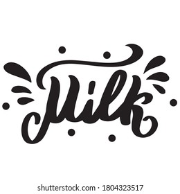 Lettering milk.  vector illustration of dairy products.  isolated on a white background, milk black text with dots and splashes