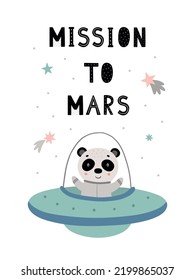 Lettering Mission to Mars. Funny children's poster. A hand-drawn panda in a flying saucer. Vector space illustration