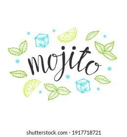 Lettering Mojito classic cocktail hand drawn vector illustration. with ice and a slice of lime and mint leaves, for cocktail cards. Homemade mojito lettering, isolated vector illustration.