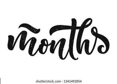 Lettering - months for new born or calendar template. Happy birthday baby, family concept. Vector illustration