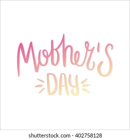 Lettering. Mothers Day. Hand drawn lettering. Vintage illustration. Lettering Happy Mothers Day. Mothers Day. Best mother's day. Hand drawn lettering. Quote. Vector hand-painted illustration. 