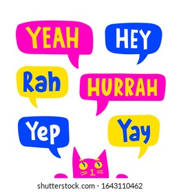 Lettering in multicolor speech bubbles set. Cartoon slang words. Message package flat hand drawn illustration. Yeah, hurrah, hey, Yep, yay phrases. Cute pink cat looks from below.