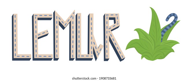 Lettering is the name of the animal lemur, next to a green bush with a striped lemur tail. Vector illustration with text.