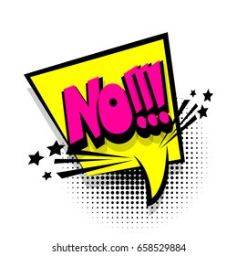 Lettering NO, stop. Comics book balloon. Bubble icon speech phrase. Cartoon exclusive font label tag expression. Comic text sound effects. Sounds vector illustration. comic text, cartoon font