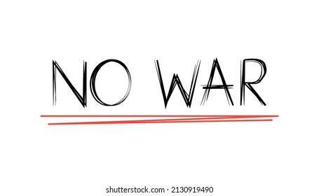 Lettering no war. Stop the war in Ukraine. Vector illustration isolated on white background