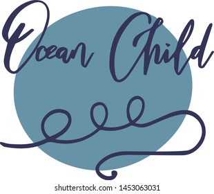 Lettering Ocean child. Vector. Blue letters on white background, seaweed. Print for posters, marine party, for postcards, nautical theme