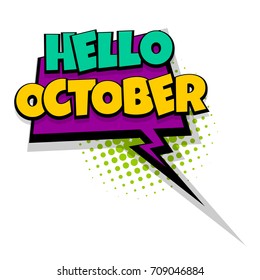 Lettering october month greeting. Comics book balloon. Bubble icon speech phrase. Cartoon font label tag expression. Comic text sound effects. Sounds vector illustration.