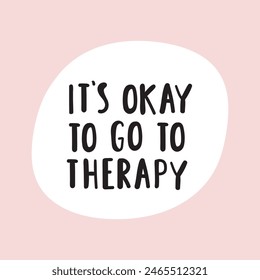 Lettering - it's ok to go to therapy. Illustration on pink background.