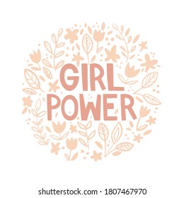 Lettering on an abstract round background. Doodle leaf and flower ornament. The inscription "girl power". Feminist quotes. Sticker design, banner, sign. Vector illustration in sketch style.