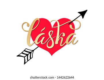 Lettering on Czech language, phrase translate Love You. Vector hand draw lettering design for postcard, greeting card, tag or banner. Laska on red heart with arrow.
