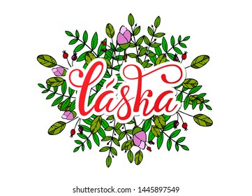 Lettering on Czech language, phrase translate Love You. Vector hand draw lettering design for postcard, greeting card, tag or banner. Laska on green floral background.