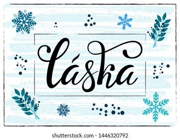 Lettering on Czech language, phrase translate Love You. Vector hand draw lettering design for postcard, greeting card, tag or banner. Laska on blue background with winter element.