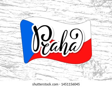 Lettering on Czech language, phrase translate Prague. Capital of Czech Republic. Vector hand draw lettering design for postcard, greeting card, tag or banner. Praha on flag and wood background.