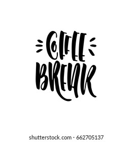 Lettering on the theme of coffee is hand-written. The phrase coffee break isolated on white background