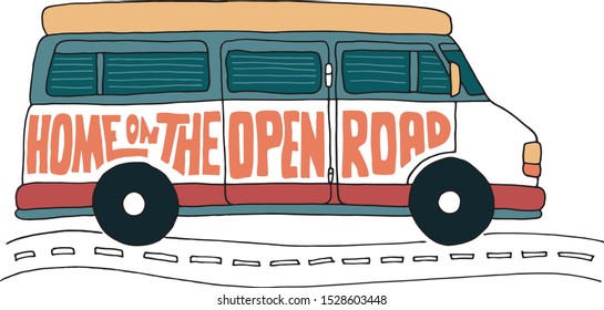 Lettering on the theme of travel. Vector illustration of a travel van. Doodles and hand drawing style. Home on the open road. Lifestyle - man of the world. 