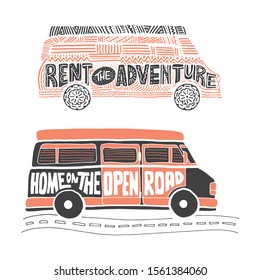 Lettering on the theme of travel. Vector illustration of a travel van. Doodles and hand drawing style. Rent the adventure. Home on the open road. Suitable for advertising.