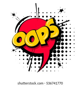 Lettering oops, emotion, blame, curiosity. Comic text sound effects. Vector bubble icon speech phrase, cartoon font label, sounds illustration. Comics book balloon