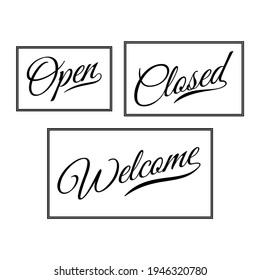 Lettering Open Closed and Welcome door sign for element design. Vector illustration EPS.8 EPS.10