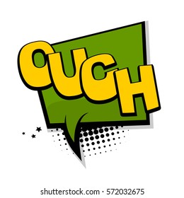Lettering ouch, oops, oh. Bubble icon speech phrase. Comic text sound effects. Cartoon exclusive font label tag expression. Sounds vector illustration. Comics book balloon.