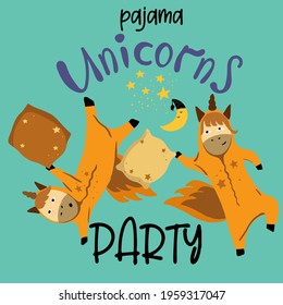 Lettering pajamas unicorn party, two unicorns tumbling and throwing pillows, unicorn party, pajama party.