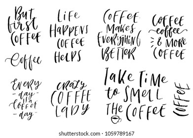 Lettering photography overlay set. Calligraphy style quote. Motivational quote. Graphic design lifestyle lettering. Coffee break postcard. Ink illustration. Modern brush calligraphy. Isolated on white