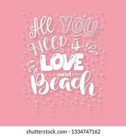 Lettering with phrase "All you need is love and beach "