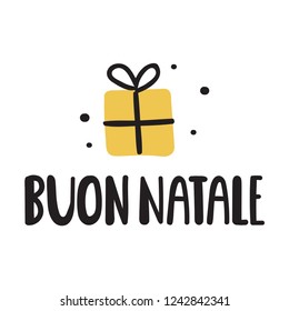 Lettering phrase - buon natale, it's merry christmas in italian. Vector illustration for greeting card, stickers, t shirt, posters, flyers design. 