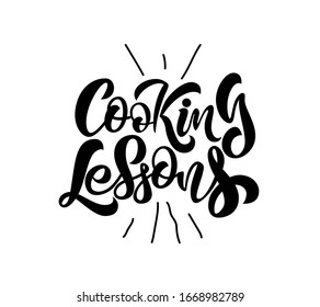 Lettering of phrase Cooking Lessons. Hand drawn typography poster. Inspirational vector typography. Vector calligraphy and plate illustration.