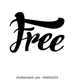 lettering phrase the free .Typography element for design. Vector art isolated on background.