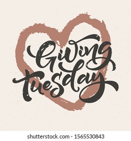 Lettering phrase Giving Tuesday. Template for invitation card, vector hand drawn design isolated on background. Logo ink design