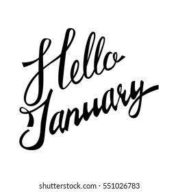 lettering phrase Hello, January. Hand drawn typography isolated on the white background. Fun brush ink calligraphy inscription for winter greeting invitation card or print design.