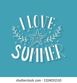 Lettering with phrase "I love summer "