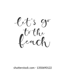 Lettering with phrase Let's go to the beach. Vector illustration.