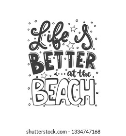 Lettering with phrase "Life is better at the beach".