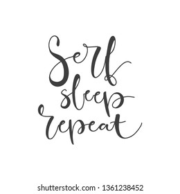 Lettering with phrase Serf sleep repeat. Vector illustration.