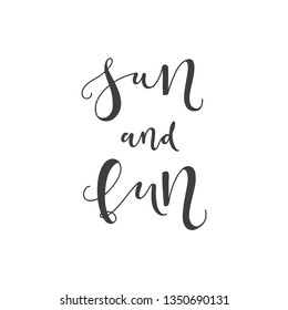 Lettering with phrase Sun and fun. Vector illustration.