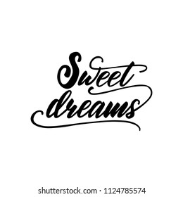 Lettering phrase "Sweet dreams". Vector illustration.