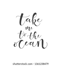 Lettering Phrase Take Me Ocean Vector Stock Vector (Royalty Free ...