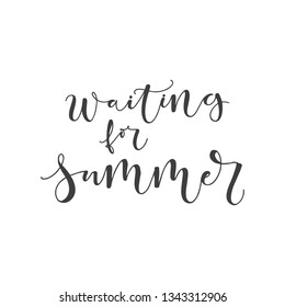 Lettering with phrase waiting for summer. Vector illustration.