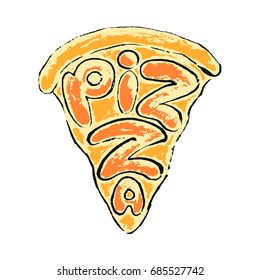 Lettering Pizza. Hand drawn inscription Pizza in a slice of cheese pizza on a white background