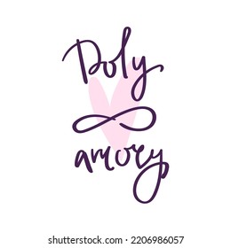 Lettering Polyamory, Hand Drawn Logo. Ethical Non Monogamy Concept. Notions Of Polygamy And Open Relations. Heart Shape Logo And Infinity Symbol. Vector Flat Illustration Isolated On White Background