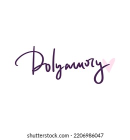 Lettering Polyamory, Hand Drawn Text. Ethical Non Monogamy Concept. Notions Of Polygamy And Open Relations. Heart Shape Logo. Vector Flat Illustration Isolated On White Background